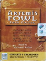 Artemis Fowl written by Eoin Colfer performed by Nathaniel Parker on Cassette (Unabridged)